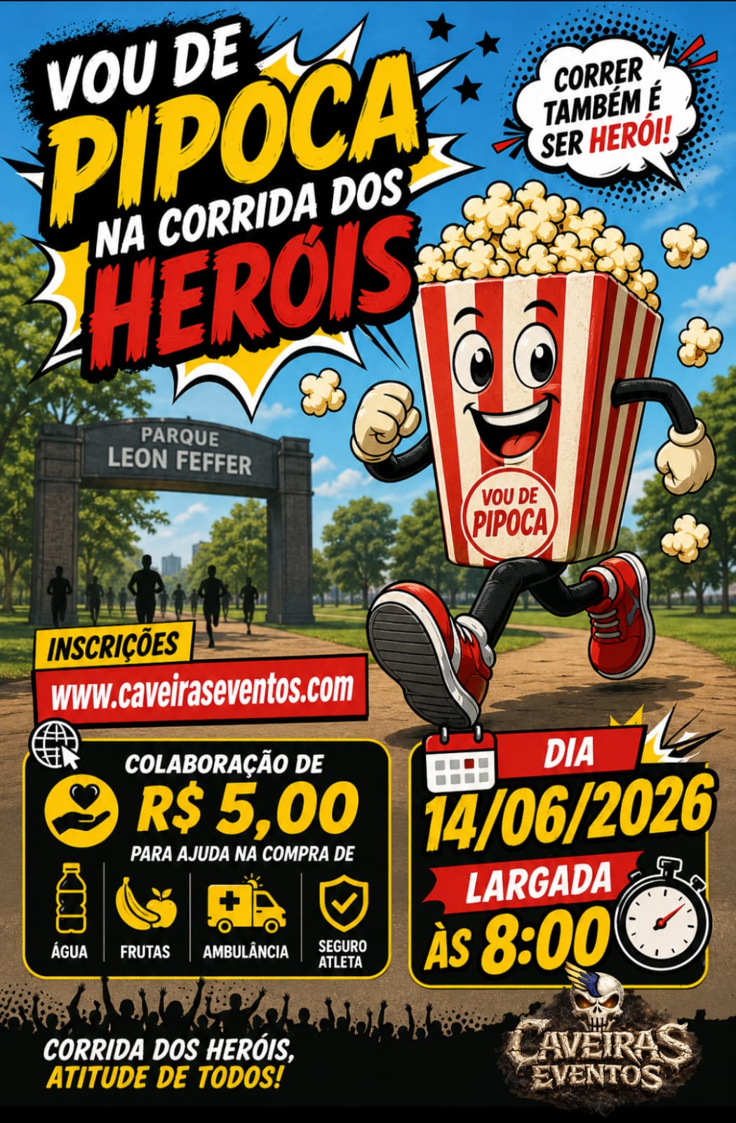 VOU DE PIPOCA CORRIDA HEROIS